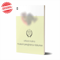 Museum Penghancur Dokumen - Afrizal Malna