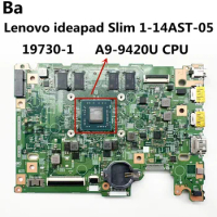 For Lenovo ideapad Slim 1-14AST-05 Laptop Motherboard 19730-1 CPU A9-9420U