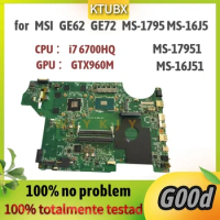 For MSI GE62 GE72 MS-1795 MS-16J5 Laptop Motherboard MS-17951 MS-16J51 with CPU i7 6700HQ GPU GTX960M tested 100% work