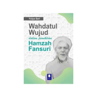Buku Wahdatul Wujud dalam Pemikiran Hamzah Fansuri | Penerbit Pena | Maktabah Siddiqi