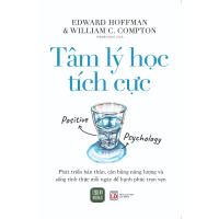Sách Tâm Lý Học Tích Cực - Edward Hoffman & William C. Compton - 1980Books - 352 trang - NXB Công Th