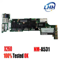 NEW For Lenovo Thinkpad X260 Laptop Mainboard Motherboard With I3-6100u I5-6300u I7-6600U NM-A531 100% Tested OK