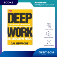 Gramedia Surabaya - Buku Deep Work Cara Berhasil Fokus Di Dunia Yang Ramai Dan Penuh ( Cal Newport )
