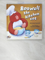 【書寶二手書T6／少年童書_LNG】Boswell the Kitchen Cat_Marjorie Newman
