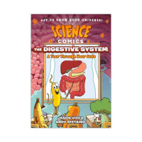 The Digestive System: A Tour Through Your Guts （Science Comics）