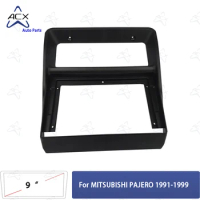 For 1991-1999 MITSUBISHI PAJERO (9INCH)Car Radio Fascias Android GPS MP5 Stereo Player 2 Din Head Unit Panel Dash Frame Installa