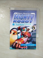 【書寶二手書T1／原文小說_B8X】Ricky Ricotta’s Mighty Robot Vs. the Unpleasant Penguins from Pluto_Pilkey, Dav/ Santat, Dan (ILT)