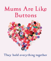 【電子書】Mums Are Like Buttons: They Hold Everything Together