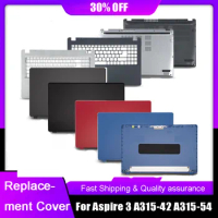 New Laptop Back Cover For Acer Aspire 3 A315-42 A315-42G A315-54 A315-54K A315-56 N19C1 Front Bezel Palmrest Upper Bottom Case