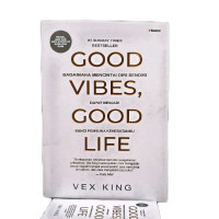 GOOD VIBES, GOOD LIFE Bagaimana Mencintai Diri Sendiri Dapat Menjadi Kunci Pembuka Kehebatanmu.   : 