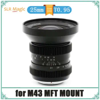 SLR Magic HyperPrime 25mm T0.95 Telephoto Cinema Cine Lens Manual Focus for M43 MFT Mount Olympus Panasonic Lumix BMPCC Camera