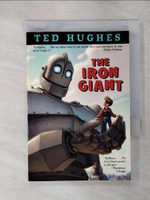 【書寶二手書T4／原文小說_IR7】The Iron Giant_Hughes, Ted/ Davidson, Andrew (ILT)