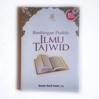 Buku Bimbingan Praktis Ilmu Tajwid - Ustadz Hardi Damri, Lc.