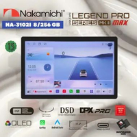 Nakamichi LEGEND PRO MKII MAX 11.6” inch 8/256 GB Head Unit Android NA-3102i Tape Floating MK2 NA310