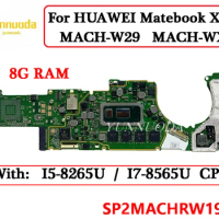 SP2MACHRW19M For HUAWEI Matebook X Pro MACH-W29 MACH-WX9 Laptop Motherboard With I5 I7 CPU 8G16G RAM 100% Tested
