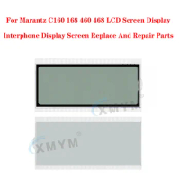 For Marantz C160 168 460 468 LCD Screen Display Interphone Display Screen Replace And Repair Parts