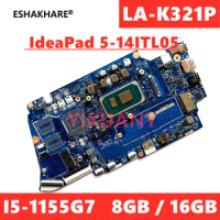 LA-K321P motherboard For Lenovo IdeaPad 5-14ITL05 Laptop Motherboard 5B21B39800 5B21B39796 With I7 I5-1155G7 CPU 8G 16GB RAM