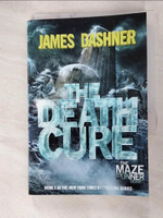 【書寶二手書T9／原文小說_GI9】The Death Cure_Dashner, James