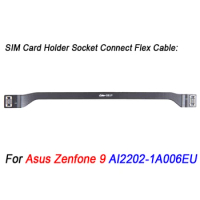 For Asus Zenfone 9 AI2202-1A006EU SIM Card Holder Socket Connect Flex Cable Replacement