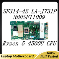 High Quality Mainboard FH4FR LA-J731P For Acer SF314-42 Laptop Motherboard NBHSF11009 With Ryzen 5 4500U CPU 100% Full Tested OK