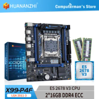 HUANANZHI X99 P4F LGA 2011-3 XEON X99 Motherboard with Intel E5 2678 V3 with 2*16G DDR4 RECC Memory Combo Kit Set NVME