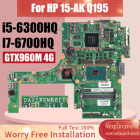 For HP 15-AK Q195 Laptop Motherboard DAX1PDMB8E0 i5-6300HQ I7-6700HQ GTX960M 4G 841886-601 832847-001 Notebook Mainboard