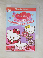 【書寶二手書T3／原文小說_LLL】Hello Kitty's Super-duper Valentine's Day Party_Kris Hirschmann