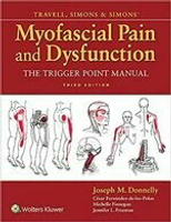 Travell, Simons &amp; Simons\' Myofascial Pain and Dysfunction: The Trigger Point Manual 3/e Donnelly  McGraw-Hill