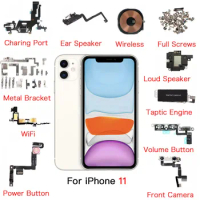 For iPhone 11 Front Camera Power Volume Charging Flex Cable Ear Piece Loud Speaker Wifi Metal Bracket And All Screws Replacement