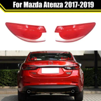 For Mazda Atenza 2017 2018 2019 Car Rear Taillight Shell Brake Lights Shell Replacement Auto Rear Shell Cover Mask Lampshade