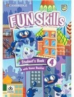 Fun Skills Level 4 Student\'s Book with Home Booklet and Downloadable Audio 1/e Bridget Kelly  Cambridge