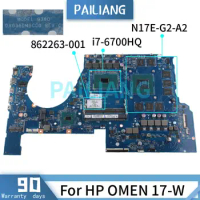 PAILIANG Laptop motherboard For HP OMEN 17-W i7-6700HQ Mainboard 862263-001 862263-501 DAG38DMBCC0 SR2FQ N17E-G2-A2 DDR4 tesed