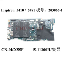 203067-1 i5-11300H FOR Dell Inspiron 14 5410 5418 Laptop Motherboard CN-0KX55F 0KX55F KX55F 100%tested