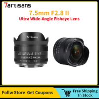 7artisans 7.5mm F2.8 II Ultra Wide-Angle Fisheye Lens for Sony E Canon EOS-M M50 Canon RF Fuji XF Nikon Z Micro M4/3