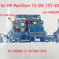 LA-H462P Motherboard For HP Pavilion 15-DK 15T-DK Laptop Motherboard With I5-9300H i7-9750H CPU GTX1650 4GB GPU 100% Tested