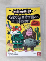 【書寶二手書T3／原文小說_IDH】Mega Mash-Up: Robots V Gorillas in the Desert_Nikalas Catlow, Tim Wesson
