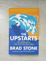 【書寶二手書T5／傳記_HBP】The Upstarts: Uber, Airbnb and the Battle for the New Silicon Valley_Brad Stone