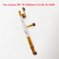 New RF70-200/F2.8 Lens Focus Flex Cable For Canon RF 70-200mm F/2.8L IS USM Lens Repair parts