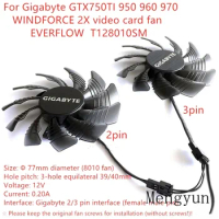New Laptop Cooling Fan For Gigabyte GTX750TI 950 960 970 WINDFORCE 2X video card fan EVERFLOW T128010SM diameter 77mm (8010 fan)