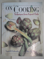【書寶二手書T5／餐飲_I5M】On Cooking: Techniques from Expert Chefs_Labensky, Sarah R./ Hause, Alan M./ Labensky, Steven