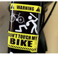 Bicycle Don't Move My Bike Warning Sticker Mountain Bike Frame Decorative Decal Waterproof PVC Sticker Cycling Car Accessory