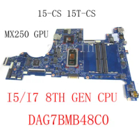 For HP Pavilion 15-CS 15T-CS Laptop Motherboard With I5/I7 8th CPU+MX250 2GB L50258-601 L50259-601 DAG7BMB48C0 mainboard