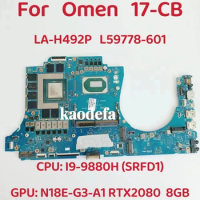 LA-H492P For HP OMEN 17-CB Laptop Motherboard CPU: I9-9880H SRFD1 GPU: N18E-G3-A1 RTX2080 8GB DDR4 L59778-601 L59778-001