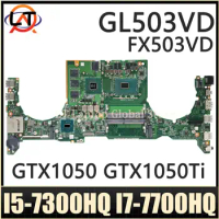 Mainboard For ASUS GL503VD FX503VD ZX63V S5A FZ63VD FX63VD GL503VE Laptop Motherboard i5 i7 7th Gen GTX1050 GTX1050Ti V4G/V2G