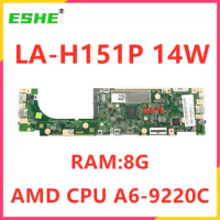 ELAC2 LA-H151P Mainboard For Lenovo 14W Laptop Motherboard AMD CPU A6-9220C RAM 4G or 8G 5B20S72145 5B20S72147 100% Fully Test
