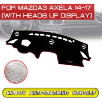 for Mazda 3 Axela 2014 2015 2016 2017 Car Dashboard Mat Anti-dirty Non-slip Dash Cover Mat UV Protection Shade