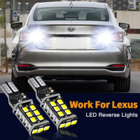 T15 LED Reverse Backup Light Blubs W16W For Lexus LX570 LX460 GX460 NX200T NX300H RX350 RX400H RX450H RX450HL RX200T RX270 RX300