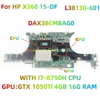 DAX38CMBAG0 is suitable for HP Spectre X360 15-DF laptop motherboard with I7-8750H CPU 8G RAM GTX1050Ti 4G GPU