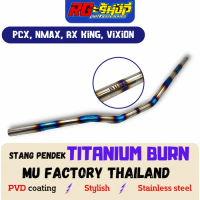 Stang pendek/fatbar pcx/nmax titan/titanium burn mu factory thailand