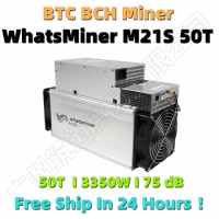 Free Shipping BTC Miner WhatsMiner M21S 50T With PSU Better Than Antminer S9 S11 S15 S17 S17 Pro T17 Z9 Z11 S19 WhatsMiner M3